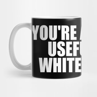 Funny Shirt, You're About As Useful As A White Crayon, Sarcastic Snarky, Y2K Aesthetic Mug